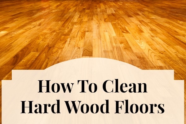 clean hard wood floors