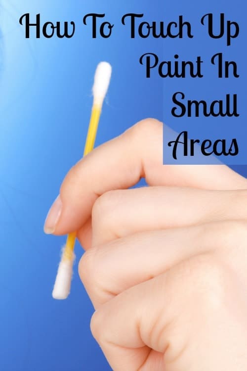 how to touch up paint in small areas