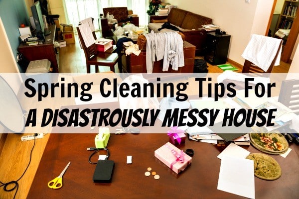 spring cleaning a messy house