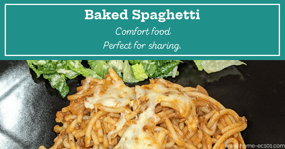 Baked Spaghetti – Comfort Food